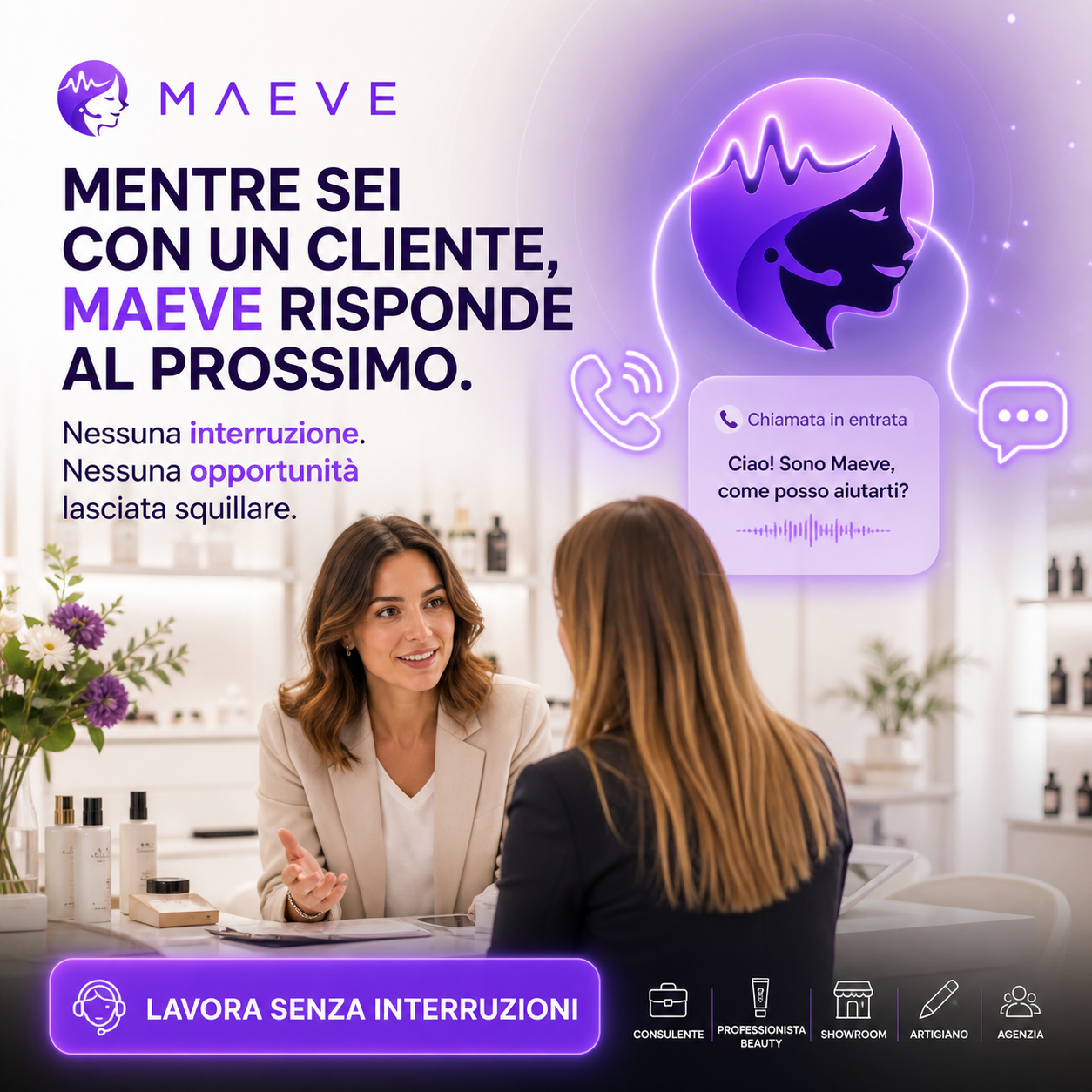 Mentre sei con un cliente, Maeve risponde al prossimo senza interrompere il tuo lavoro